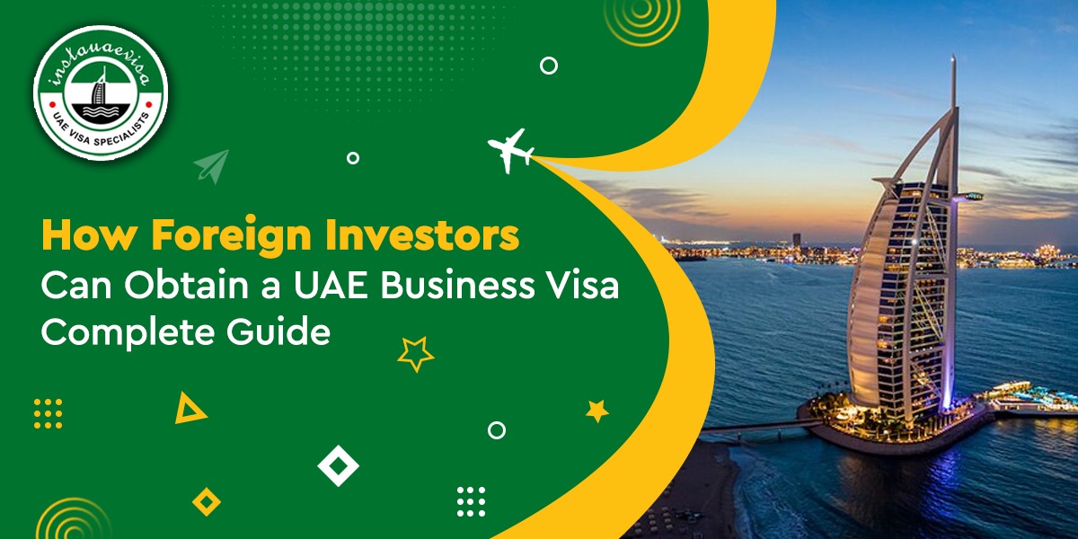 foreign investors can obtain a uae business visa
